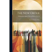 The New Order: Studies in Unionist Policy