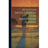 Mountain Brook Country Club, Birmingham, Alabama
