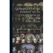 Catalogue of the Herbert Allen Collection of English Porcelain