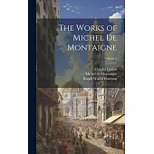 The Works of Michel de Montaigne; Volume 4
