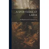 A Sportsman at Large