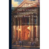 The Economic Consequences of the Bank War: An Analysis of the Inflation of the 1830’s