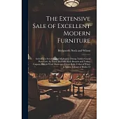 The Extensive Sale of Excellent Modern Furniture: Including a set of Capital Mahogany Dining Tables; Grand Pianoforte, by Erard; Beautiful Rich Brusse