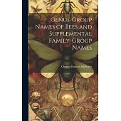 Genus-group Names of Bees and Supplemental Family-group Names