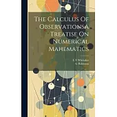 The Calculus Of ObservationsA Treatise On Numerical Mahematics