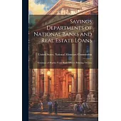 Savings Departments of National Banks and Real Estate Loans: Summary of Replies From Bank Officers Relating Thereto
