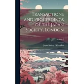 Transactions and Proceedings of the Japan Society, London; Volume 7