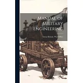 Manual of Military Engineering