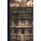 The Mugdhabodha: A Sanscrit Grammar