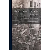 National Labor Union: A Text-Book On Labor Reform