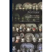 Pottery: Catalogue Of American Potteries And Porcelains