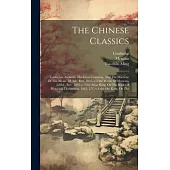 The Chinese Classics: Confucian Analects, The Great Learning, And The Doctrine Of The Mean. 2d. Ed., Rev. 1893.-v.2.the Works Of Mencius. 2d