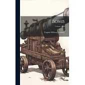 Bomb; Volume 1908