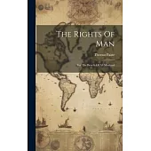 The Rights Of Man: For The Benefit Of All Mankind