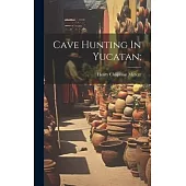 Cave Hunting In Yucatan;