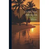 Cuba For Invalids