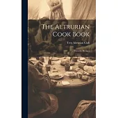 The Altrurian Cook Book: Favorite Recipes