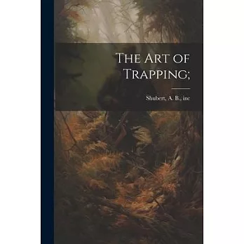 The Art of Trapping;