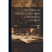 Historical Difficulties and Contested Events