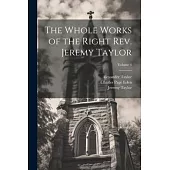 The Whole Works of the Right Rev. Jeremy Taylor; Volume 4