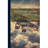 The Story of the Aëroplane