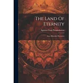 The Land Of Eternity: Amar Bhumika Discourses