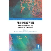 Prisoners’ Vote: A Multidisciplinary and Comparative Perspective