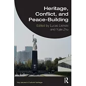 Heritage, Conflict, and Peace-Building