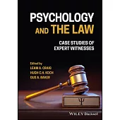 Psychology and the Law: Case Studies of Expert Witnesses