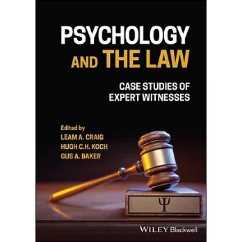 Psychology and the Law: Case Studies of Expert Witnesses