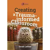 Creating a Trauma-Informed Classroom