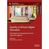 Quality in African Higher Education: Development Perspectives from Selected Regions