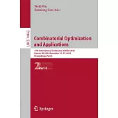 Combinatorial Optimization and Applications: 17th International Conference, Cocoa 2023, Hawaii, Hi, Usa, December 15-17, 2023, Proceedings, Part II