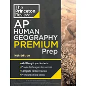 Princeton Review AP Human Geography Premium Prep, 16th Edition: 6 Practice Tests + Complete Content Review + Strategies & Techniques
