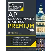 Princeton Review AP U.S. Government & Politics Premium Prep, 23rd Edition: 6 Practice Tests + Complete Content Review + Strategies & Techniques