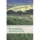 Revelation and the Word of God: Theological Foundations of the Christian Church - Volume 2
