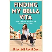 Finding My Bella Vita