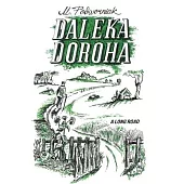 Daleka Doroha: A Long Road