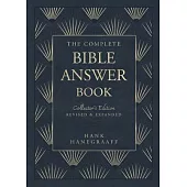 The Complete Bible Answer Book: Collector’s Edition: Revised and Expanded
