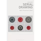 Serial Drawing: Space, Time and the Art Object