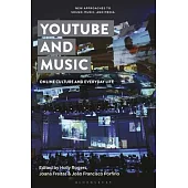 Youtube and Music: Online Culture and Everyday Life