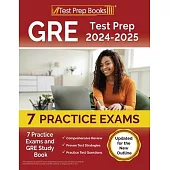 GRE Test Prep 2024-2025: 7 Practice Exams and GRE Study Book [Updated for the New Outline]