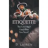 Sex Etiquette: The Unwritten Guidelines You Need!