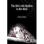 The Girl With Spiders In Her Hair