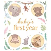 Baby’s First Year: A Keepsake Journal to Record and Celebrate Your Baby’s Milestones in Their First 12 Months
