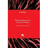 Recent Advances in Dry Eye Disease