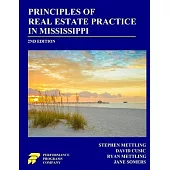 Principles of Real Estate Practice in Mississippi: 2nd Edition