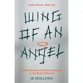 Wing of an Angel: An Exploration of Human Potential in the Back of Beyond