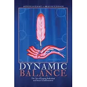 Dynamic Balance: The Tao of Forging Individual and Social Transformation