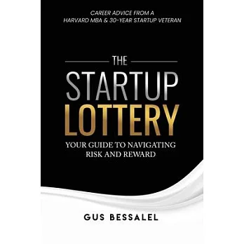 The Startup Lottery: Your Guide To Navigating Risk And Reward